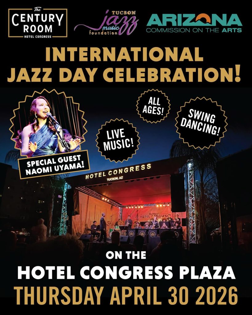 Tucson’s International Jazz Day Celebration on the Historic Hotel Congress Plaza